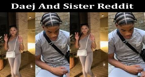 daej and his sister leaked|Daej and sister leaked